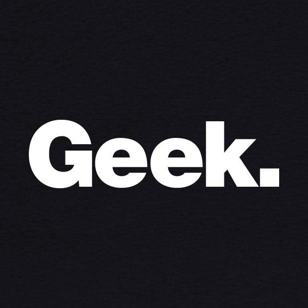 Geek by Chestify